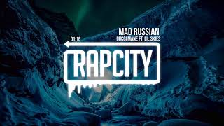 Gucci Mane - Mad Russian (ft. Lil Skies)