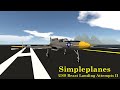 Simpleplanes - USS Beast Landing Attempts II