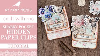 SHABBY POCKET HIDDEN PAPER CLIPS 🌸📎 KIT TUTORIAL #121 | Paperclip My Porch Prints Junk Journal Ideas