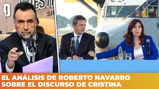 El análisis de Roberto Navarro sobre el discurso de Cristina
