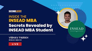Inside INSEAD MBA : Secrets Revealed by INSEAD MBA Student