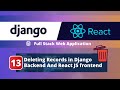 Full-Stack Django + React App Tutorial #13: Delete Records in Django Backend from the React Frontend