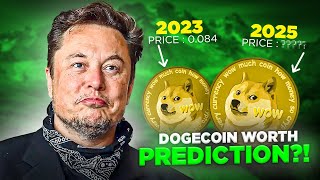 HOW MUCH WILL 1000 DOGECOIN TOKENS BE WORTH BY 2025