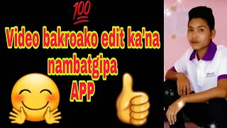 Video Bakroako || Edit Ka'na Nambatgipa App || How to long MB small converd video best app.