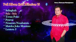 Full Album Kaili Milenium 15 Herry Rahman