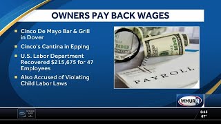 Owners of 2 NH restaurants pay more than $215K in back wages, damages to employees, US Dept. of L...