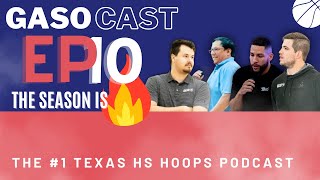 🔥 Texas Hoops is En Fuego | 🏀GASOCast