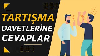 Tartışma Davetlerini Neden Kabul Etmiyorum?