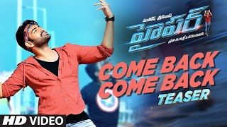 Come Back Video Teaser || Hyper Songs 2016 || Ram Pothineni,Raashi Khanna || Telugu Songs 2016