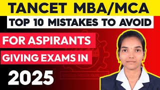 TANCET MBA/MCA 2025 | Top 10 Mistakes To Avoid | Exam Tips in TAMIL #TANCET MBA 2025 Anna University