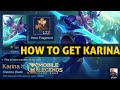 HOW TO GET KARINA HERO FRAGMENTS MOBILE LEGENDS BANG BANG