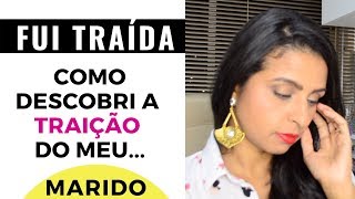 COMO DESCOBRI A TRAIÇÃO DO MEU MARIDO | Escola Para Casadas