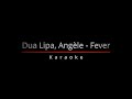 Dua Lipa Angele - Fever Karaoke