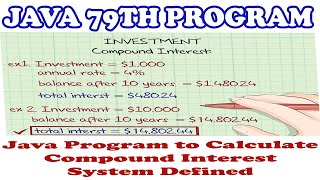 java 79th program||Java program to calculate compound interest system defined