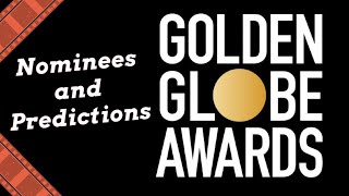 Golden Globes 2021 - Reactions to Nominees and Predictions