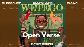 BlaqBonez - Wetego (OPEN VERSE) ft Young jonn, Phyno | Instrumental BEAT + HOOK By Elitunes