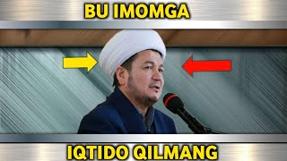 Bu imomga iqtido qilmang!