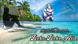 Ansleck Bereck II Doko-Doko Alin II Original Singer Music II