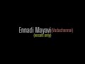 Ennadi Mayavi - sid sriram | without music | vocals only | vadachennai