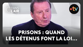 Prisons : quand les détenus font la loi... - C dans l’air l’invité - 25.01.2025