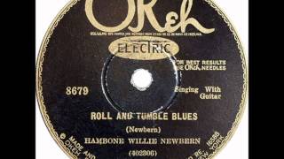 Hambone Willie Newbern - Roll And Tumble Blues