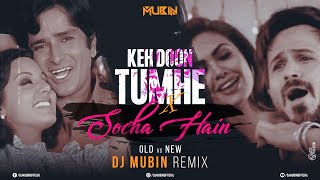Keh Doon Tumhe Vs Socha Hain | Old Vs New | Dj Mubin | Deewar Movie | Kishor Kumar Songs