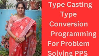 TYPE CASTING /type conversion in C |JNTUH R22 PROGRAMMING FOR PROBLEM SOLVING| PPS| C language
