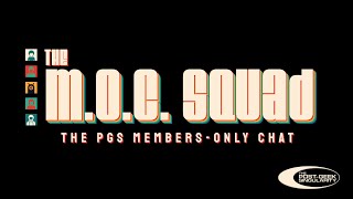 The MOC Squad | The PGS Member's Only Chat | 2023-06-10 | Episode 26