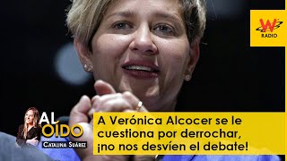 Al Oído: A Verónica Alcocer se le cuestiona por derrochar, ¡no nos desvíen el debate!