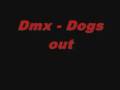 Dmx   dogs out 