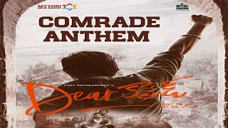 Comrade Anthem - Telugu | Dear Comrade | Vijay Deverakonda | Vijay Sethupathi | Dulquer Salmaan