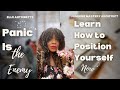 Panic Is the Enemy—Learn How to Position Yourself Now