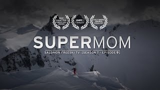 Super Mom - Salomon Freeski TV S7 E09