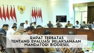 Rapat Terbatas: Evaluasi Pelaksanaan Mandatori Biodiesel