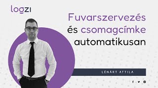 Fuvarszervezés és csomagcímke készítése - Logzi