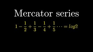 【数学アニメーション】Mercator series　1-1/2+1/3-1/4+1/5 ••• = log2 メルカトル級数の証明