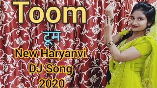 #Toomsong  #Newharyanvisong Toom | टूम | Anu Kadyan | Surender Romio |   New Haryanvi Song 2020 |