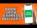 How To Book Grab Express Delivery