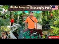 Kuala Lumpur Butterfly Park# Kuala Lumpur Malaysia🇲🇾