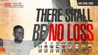Next Level Prayers || There shall Be No Loss || Pst Bolaji Idowu || May 22nd 2026