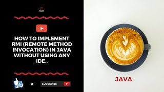 How To Implement RMI (Remote Method Invocation) In Java Without Using Any IDE..