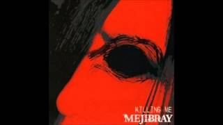 MEJIBRAY - hakuraku [Killing Me]