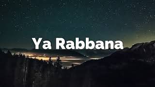 Ya Rabbana Irham Lana | Tere Ghar ke Phere Lagata Rahoon | Lyrics | No Music | Beautiful Naath