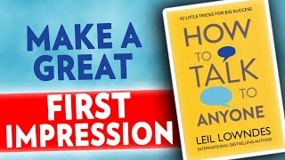 Leil Lowndes's How to Talk to Anyone. Make a Great First Impression.