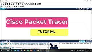 Cisco Packet Tracer Tutorial