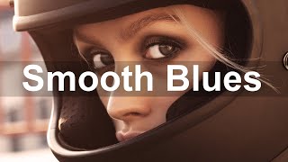 Smooth Blues - Relax Blues Guitar and Piano Instrumental Music