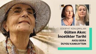 Gülten Akın: İncelikler Tarihi