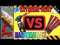 EKSPERIMEN EXTREME HEAT VS MARSHMALLOW ( MENJIJIKAN !! ) TERBARU 2019