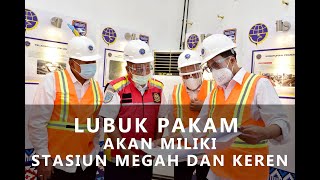 Tinjau Stasiun KA Menhub bersama Gubernur Edy akan Renovasi Stasiun KA Pakam menjadi Megah