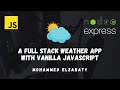 Build A Weather App With Vanilla Javascript Tutorial | Javascript For Beginners